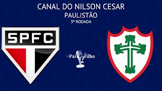 SÃO PAULO x PORTUGUESA COM NILSON CESAR  PAULISTÃO  3ª RODADA  AO VIVO [upl. by Yanej559]