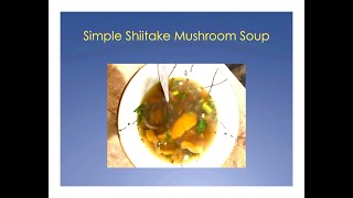 Dried Shiitake Mushroom Soup [upl. by Yelich28]