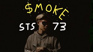 SMOKE  STS73【Official Music Video】 [upl. by Mahmoud]