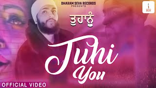 Official Video  TUHI  YOU  Beant  Mr Rubal  Dharam Seva Records [upl. by Hoopen]