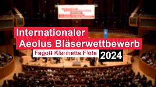 18 Internationaler Aeolus Bläserwettbewerb 2024 [upl. by Yahs]