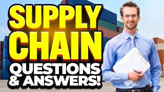 Top 100 Supply Chain Interview Questions And Answers [upl. by Nuawad]