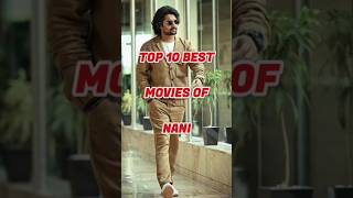 Top 10 Best Movies of Nani💥 comment your favorite one 😎 shorts viral nani [upl. by Kylstra]