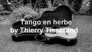 Thierry Tisserand tango en herbe cover [upl. by Nehr]