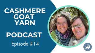 Cashmere Goat Podcast ep 14 [upl. by Tyree]