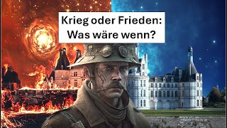 Fiktive Geschichte Was wäre wenn der 1 Weltkrieg nicht ausgebrochen wäre [upl. by Kelila]