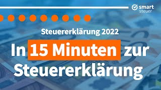 Steuererklärung 2022 selber machen in 15 MINUTEN Tutorial  Steuererklärung 2022 ausfüllen [upl. by Atiraj520]