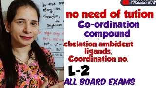 12th chemistry Coordination compound chelation ambident ligands coordination noin simplified [upl. by Erdnuaed]