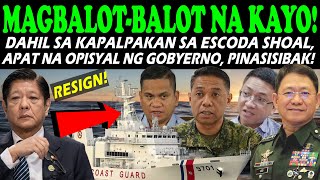 BREAKING🔴MGA OPISYAL NG GOBYERNO PINASISIBAK DAHIL SA KAPALPAKAN SA ESCODA SHOAL🔴BRP TERESA MAGBANUA [upl. by Aitnauq]