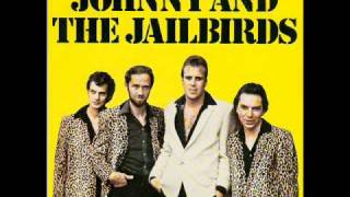 johnny amp the jailbirds stay away [upl. by Nillad250]