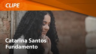 Catarina Santos  Fundamento  CLIPE OFICIAL [upl. by Muhcan]