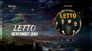 LETTO  Menyambut Janji Lirik [upl. by Palla161]