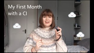 My First Month Using a Cochlear Implant Cochlear Nucleus 7 CC [upl. by Eleon]