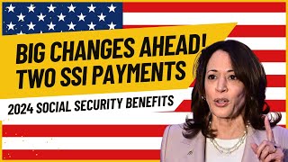 Big Changes Ahead 2024 Social Security Benefits Two SSI Payments and COLA Updates for USA Retirees [upl. by Grissom]