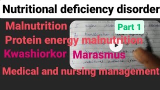 nutritional deficiency disorder  protein energy malnutrition kwashiorkor and marasmus pediatric [upl. by Fornof]