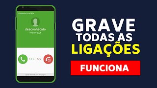 O MELHOR aplicativo para GRAVAR CHAMADAS e LIGAÇÕES no ANDROID em 2021 [upl. by Kolodgie]