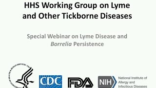 HHS Special Webinar on Lyme Disease Persistence [upl. by Ainnet]