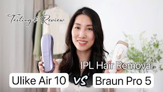 Ulike Air 10 vs Braun Pro 5  IPL Hair Removal Testing amp Review  Chris Han [upl. by Rriocard103]