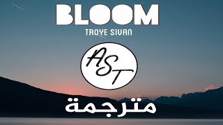 Troye Sivan  Bloom  Lyrics Video  مترجمة [upl. by Roxi]