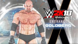 WWE 2K18 Goldberg Entrance  WWE 2K18 Entrances [upl. by Palila]