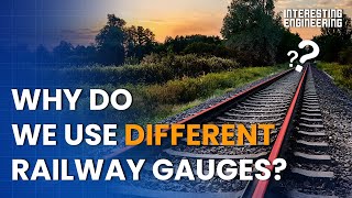 Why do most countries use different railway gauges [upl. by Eicyal]