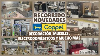 🎄RECORRIDO en COPPEL NOVEDADES Y MUCHAS OFERTAS coppel MejoraTuHogar  Crisan Oficial [upl. by Narik]