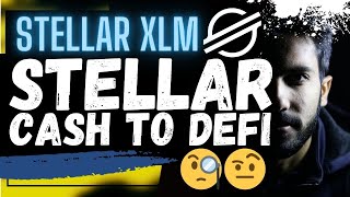 🚨 STELLAR XLM STELLAR CASH TO DEFI🚨 [upl. by Nosmoht52]