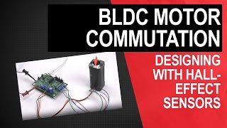 Designing with Halleffect sensors BLDC motor commutation [upl. by Dlanod94]