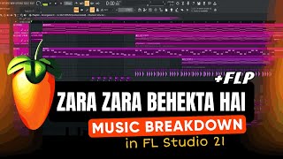 Zara Zara Behekta Hai Music Breakdown  FLP  How To Make A Cover Song in FL Studio 21  Bengali [upl. by Htabmas363]