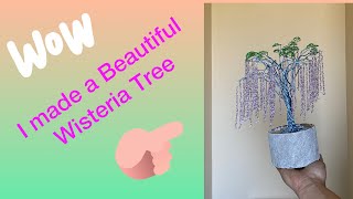 Making a Wire Bonsai Tree 7 Wisteria Bonsai Tree [upl. by Oigroig]