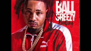 2 Ball Greezy  I Want You BaeDay Mixtape [upl. by Durkee161]