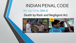 IPC Section 304A Rash and Negligent Act [upl. by Naerb]