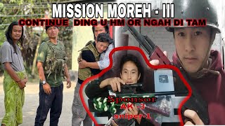 MISSION MOREH  3Continue ding Ham Or Ngah ding ham❓️comment below Meithal Sponsor aum kit tai 😀😃😀 [upl. by Mailand]