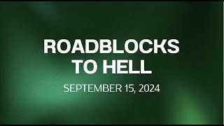 “Roadblock’s to Hell” [upl. by Aratihc]