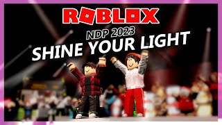 Roblox Singapore NDP 2023  Shine Your Light Music Video [upl. by Gninnahc950]