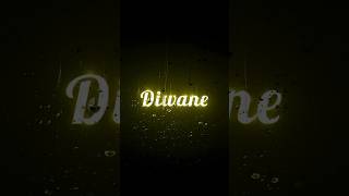 Diwane hum nahi hote slowed reverb song status short song viral trending viralshort [upl. by Nyledaj110]