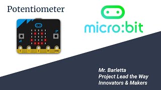 PLTW CSIM 21  Using a Potentiometer in MakeCode [upl. by Ennaer]