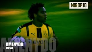 ETIENNE AMENYDO ✭ BVB ✭ THE NEXT AUBAMEYANG ✭ Skills amp Goals ✭ 2017 ✭ [upl. by Donn903]