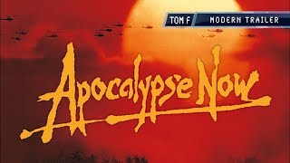 Apocalypse Now  Modern Trailer [upl. by Hgeilhsa]