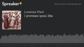 I promessi sposi 38a [upl. by Yztim]