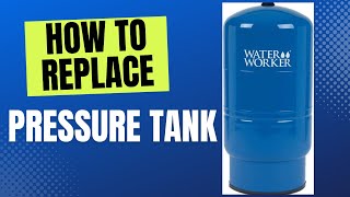 How to Replace Pressure Water Tank  Water Worker 20 Gal [upl. by Dorrahs]