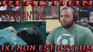 Constantine  1x1  Non Est Asylum  REACTION [upl. by Airdnaz]