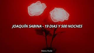 Joaquín Sabina  19 Días Y 500 Noches  Letra [upl. by Irrehc]