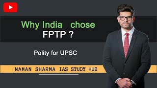 Why India chose FPTP [upl. by Yelrihs]