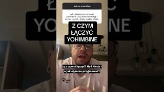 ✅Z CZYM łączyć yohimbine HCL✅ [upl. by Leede877]