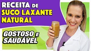 Suco Laxante Natural PARA SOLTAR O INTESTINO  Gostoso Fácil e Funciona [upl. by Linnie]