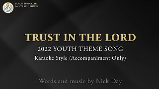 TRUST IN THE LORD  Karaoke Style [upl. by Seaden]