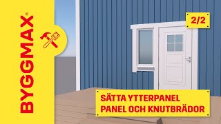 Sätta ytterpanel del 2 panel och knutbrädor [upl. by Onitsirc]