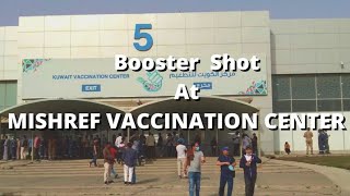 BOOSTER SHOT The Final Vaccine against Covid19 I Mishref Vaccination Center Kuwait [upl. by Antonio]