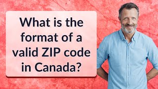 What is the format of a valid ZIP code in Canada [upl. by Ellatsyrc]